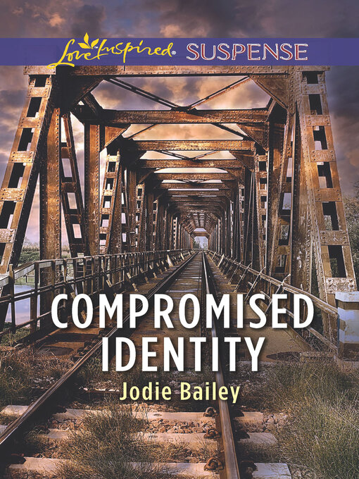 Title details for Compromised Identity by Jodie Bailey - Available